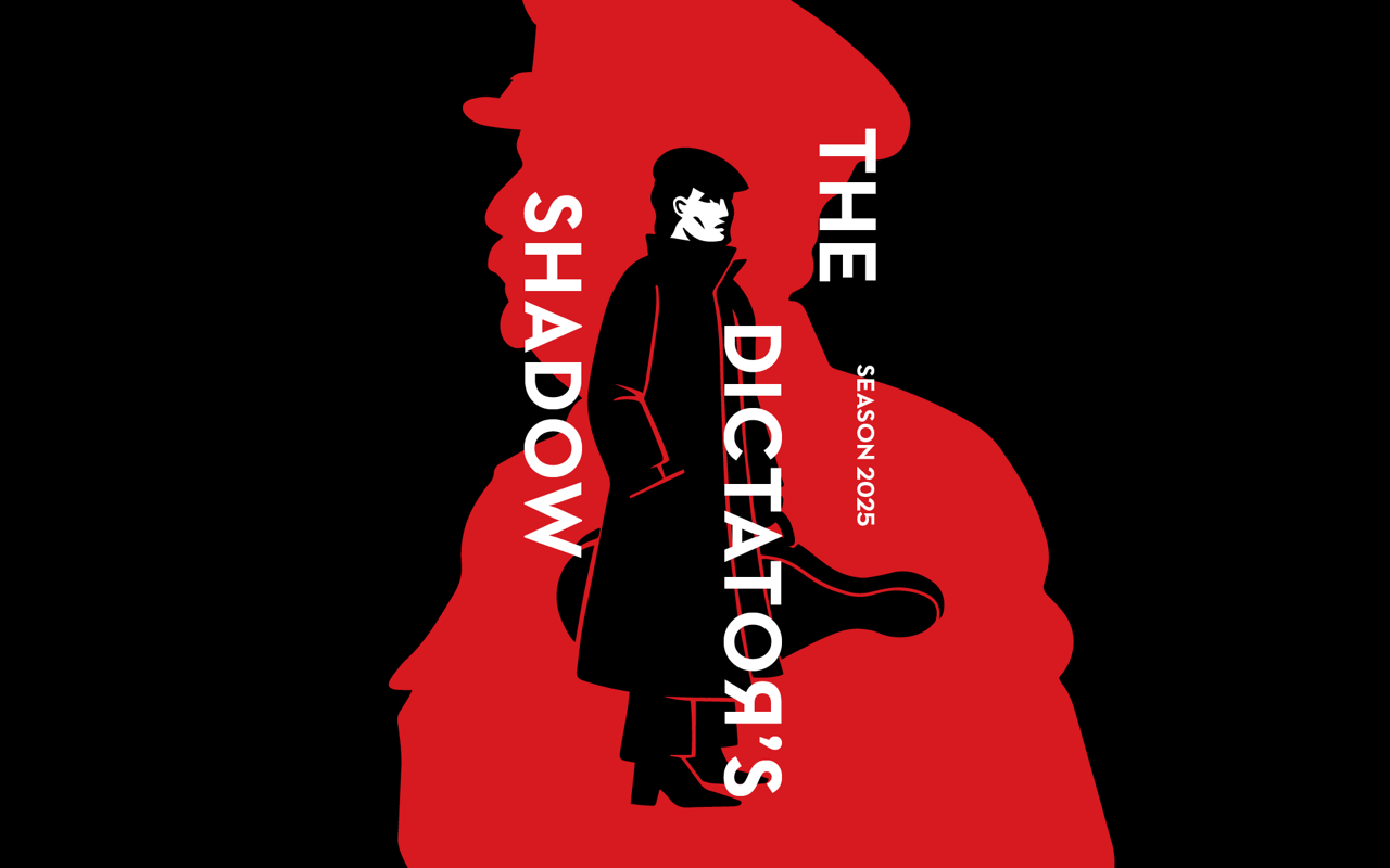 An illustration of a man dressed in a black trench coat and hat and carrying a violin. He stands inside the outline of a flat, red figure depicting a military officer with their headdress on. The background is black. The vertical words read The Dictator's Shadow Season 2025. 